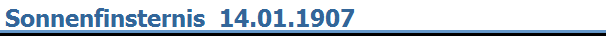 Sonnenfinsternis  14.01.1907